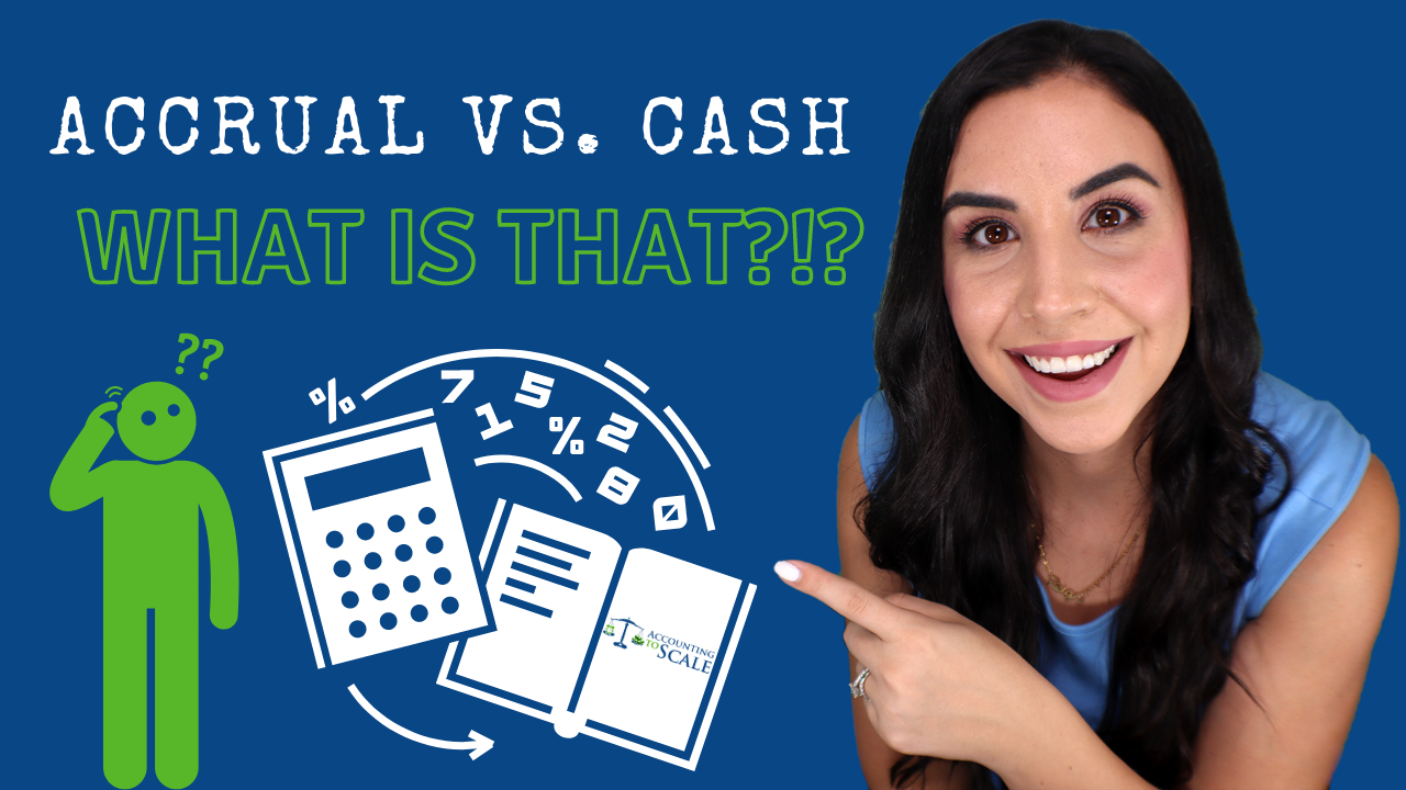 Accrual_Accounting_vs_Cash_Acccounting…What_is_that?!?